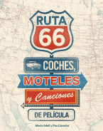 Ruta 66. Coches, moteles y canciones de película