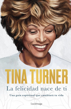La felicidad nace de ti | Tina Turner(2022)[UTB]