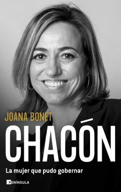 Chacón. La mujer que pudo gobernar | Joana Bonet(2022)[UTB]